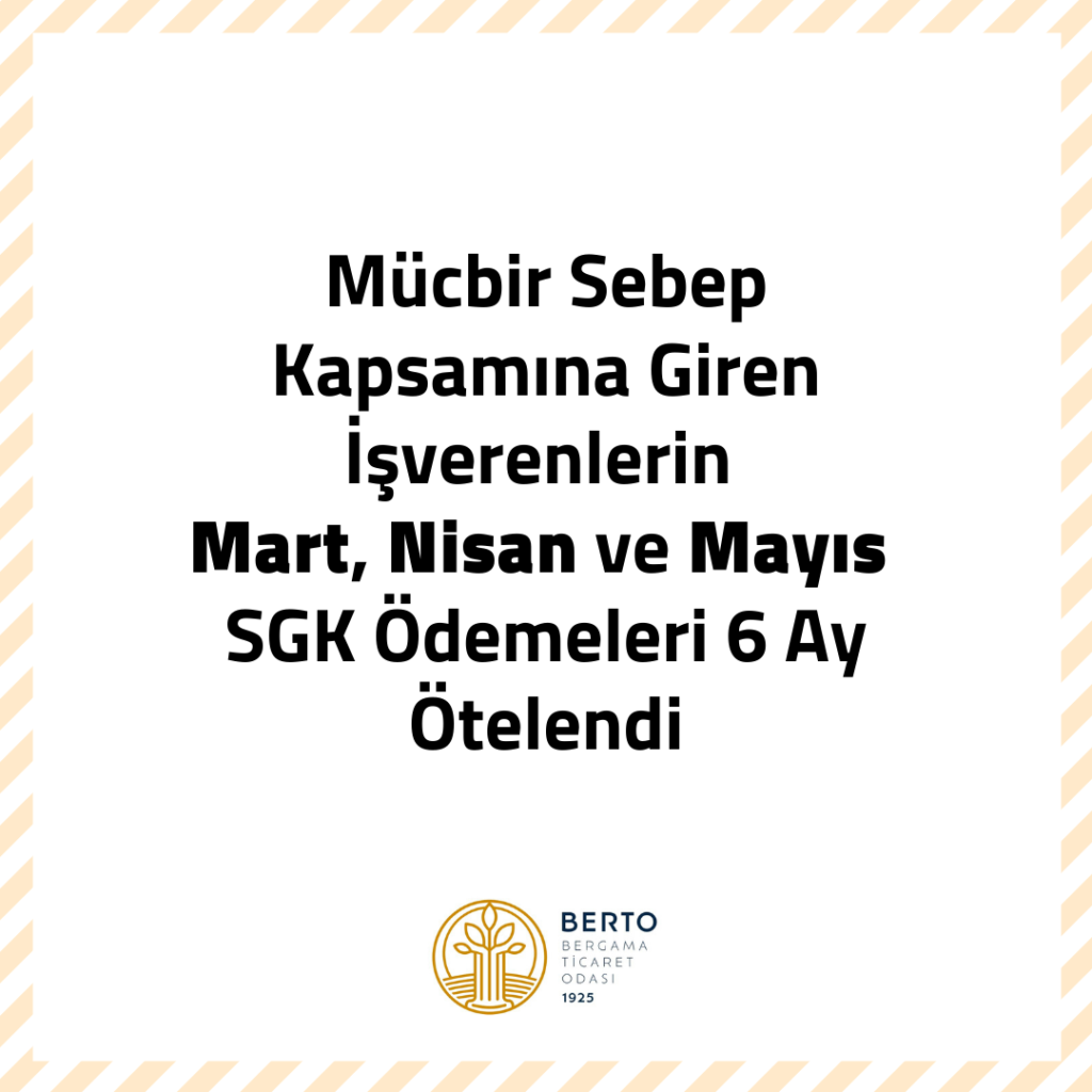 Koronavirüs (COVİD-19) Salgını Nedeniyle Prim Ödemelerinin Ertelenmesi