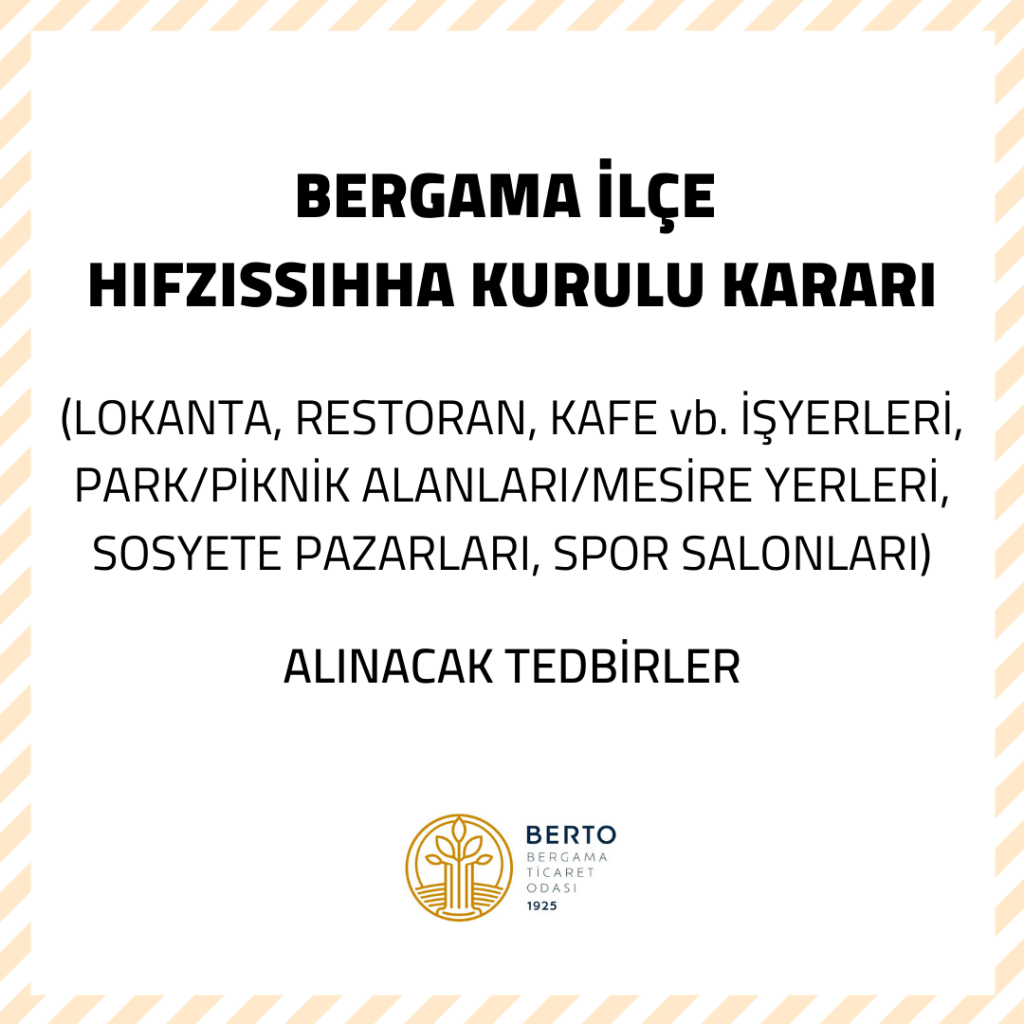 BERGAMA İLÇE  HIFZISSIHHA KURULU KARARI (31.05.2020)
