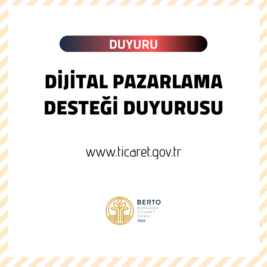 DİJİTAL PAZARLAMA DESTEĞİ DUYURUSU