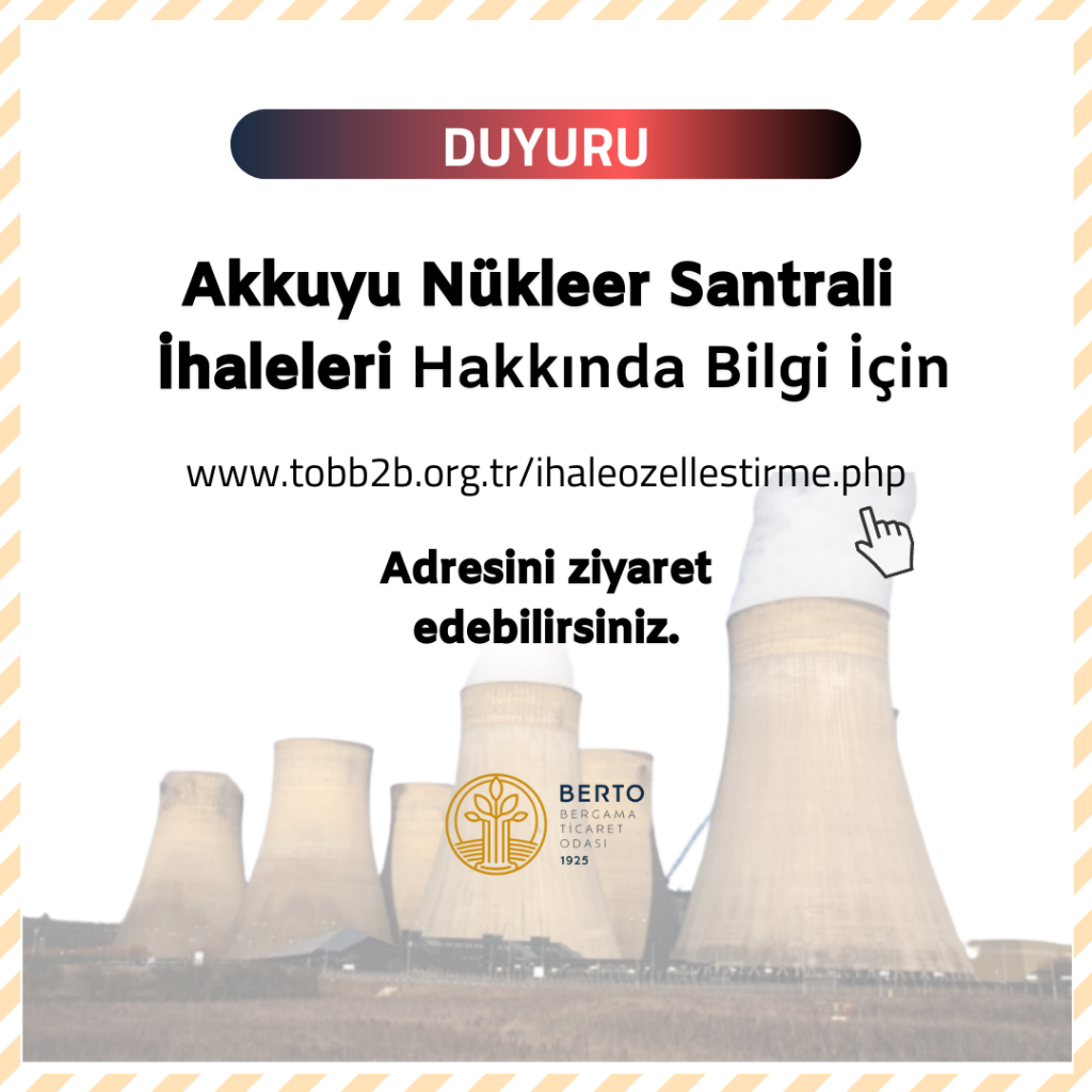 AKKUYU NÜKLEER SANTRALİ İHALELERİ hk.