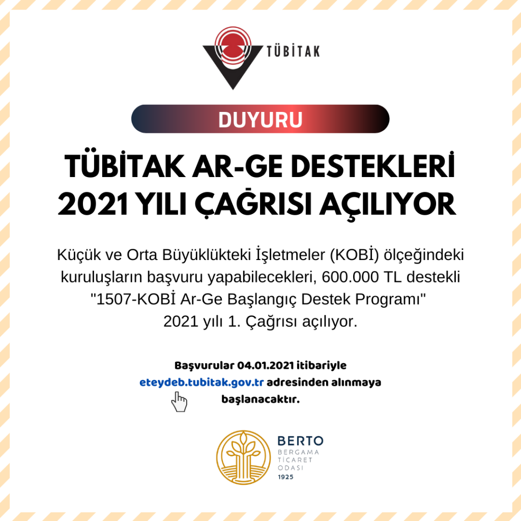 TÜBİTAK AR-GE DESTEKLERİ 2021 YILI ÇAĞRISI hk.